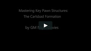 Mastering Key Pawn Structures: The Carlsbad Formation