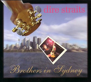 Dire Straits - Brothers In Sydney