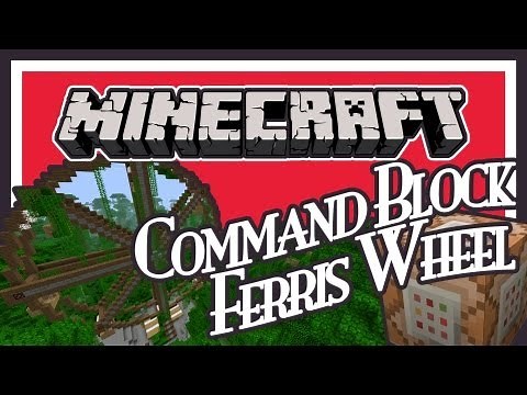 Minecraft 1.4.5 - Fully Working Ferris Wheel using the Command Block