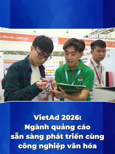 VietAd 2026: Ngành quảng cáo sẵn sàng phát triển cùng công nghiệp văn hóa Ứng dụng AI, công nghệ xanh và xu hướng quảng cáo hiện đại cùng hội tụ tại VietAd 2026, mở ra cơ hội kết nối, ký kết thương vụ lớn và thúc đẩy ngành quảng cáo Việt Nam phát triển cùng công nghiệp văn hoá.