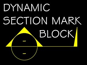 Dynamic Block Tutorial (Section Mark)