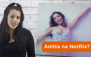 TV FUXICO: ANITTA NA NETFLIX? - OFuxico