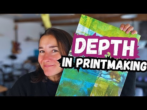 Depth in Printmaking