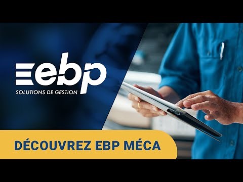 Découvrez EBP MéCa, logiciel de gestion et de facturation automobile