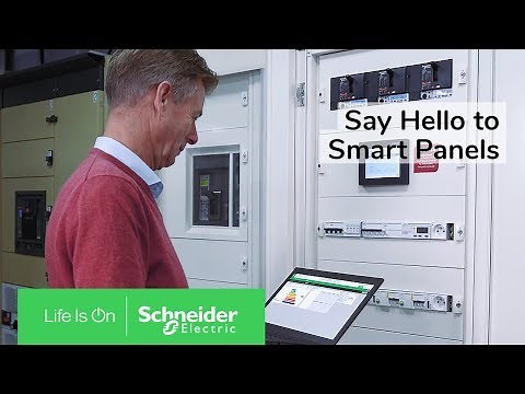 Say Hello to Smart Panels, an EcoStruxure Power Connected Solution from Schneider Electric