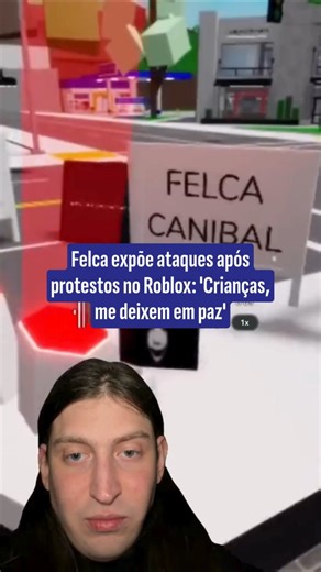 Felca becomes the target of protests on Roblox billboards after chat is blocked for children.