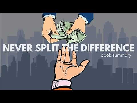 Never Split the Difference by Chris Voss (Detailed Summary)