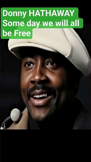 Someday We'll All Be Free Donny Hathaway's Timeless Anthem of Hope