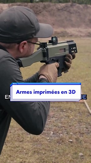 Armes Imprimées en 3D pour le Gouvernement Américain