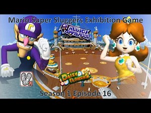 Mario Super Sluggers Exhibition Game Season 1 Episode 16 - Waluigi Spitballs vs Daisy Flowers