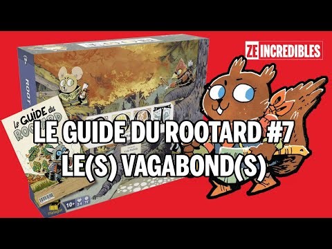 Le Guide du Rootard #7 - Le Vagabond
