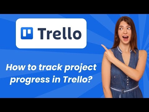 How to track project progress in Trello ? - Step by Step