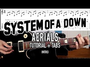 Aerials - System of a Down (Guitar Lesson + Tab)
