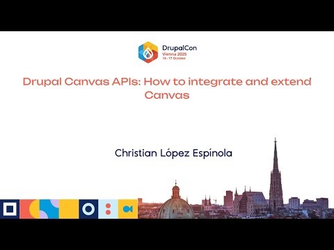 Drupal Canvas APIs: How to integrate and extend Canvas