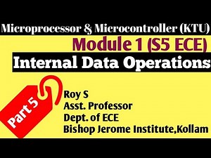 Module 1 | Part 5| Microprocessor Internal Data Operations| KTU S5 ECE