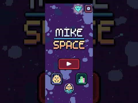 Let's play mike space!