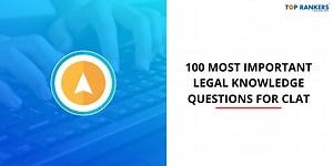 100 Most Important Legal Knowledge Questions for AILET 2026