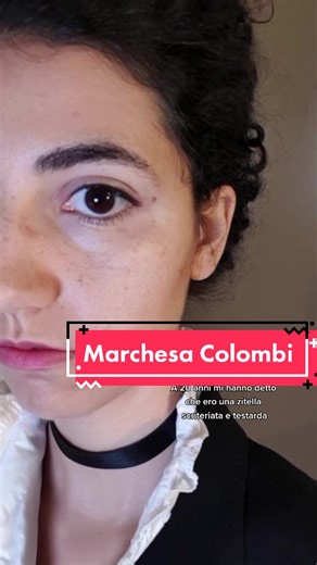 Maria Antonietta Torriani: La Ribelle Marchesa Colombi