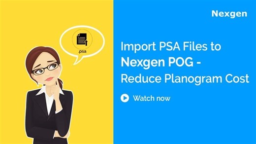 Import PSA Files to Nexgen POG – Reduce Planogram Cost | Nexgen, Inc