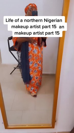 Life of a Northern Nigerian Makeup Artist Part 15
