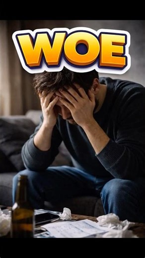 Woe — A Small Word for Big Misery