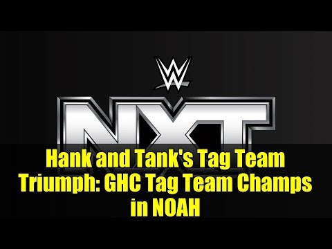 Hank and Tank's Tag Team Triumph: GHC Tag Team Champs in NOAH