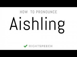 Aishling - How to pronounce Aishling