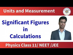 How to Use Significant Figures in Calculations and Unit Conversions l JEE l NEET l Class 11th