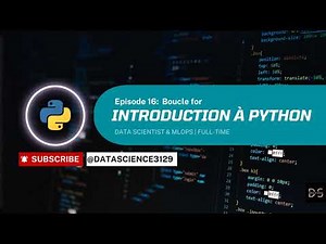 Introduction à Python : Cours complet pour débutant-----Episode 16:Boucle for.