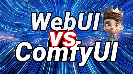 【ComfyUI vs WebUI】全方面对比 一篇让你彻底了解两个最受欢迎的Stable Diffusion UI界面的不同之处