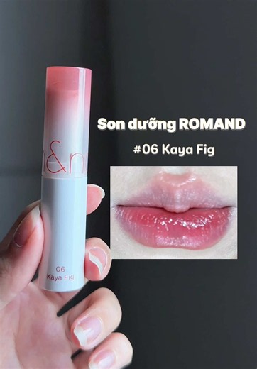 Son dưỡng có màu Romand 06 - Kaya Fig 🎀✨ #lolimeo #reviewson #sonduongmoi #romand #romand06