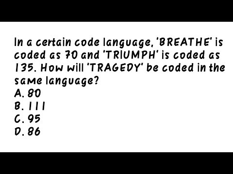 In a certain code language, 'BREATHE' is coded as 70 and 'TRIUMPH' is coded as 135. How will TRAGEDY