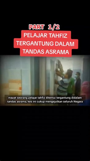 PART 1/2 PELAJAR TAHFIZ TERGANTUNG DALAM BILIK AIR ASRAMA #malaysia #pdrm #misteri #jenayahmembawapadah #detektifmatdespatch #fyp