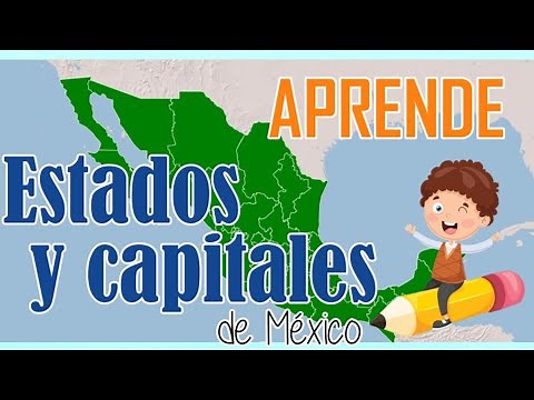 Aprende los Estados y Capitales fácil | Estados y capitales de México