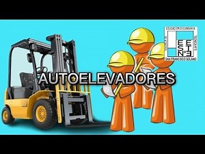 ¡No te subas sin saber esto! Autoelevadores: Uso y Seguridad (capacitación)| Mí primer video