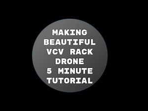 Making deep ambient drone sound in VCV Rack IN LESS THAN 5 MINUTES