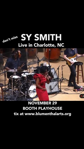 CHARLOTTE! Don’t miss your chance to see renowned vocalist Sy Smith live at the Booth Playhouse Saturday Nov 29! Got friends & family in town? Make it a visit they’ll never forget! Get your tickets today for the best seats available! | Sy Smith