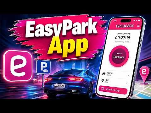 How to Use the EasyPark App - EasyPark Parking Made Simple | Download EasyPark Today