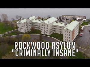 Rockwood Asylum 1878 -1905 for the "criminally insane"