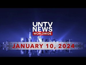 UNTV News Worldwide | January 10, 2024