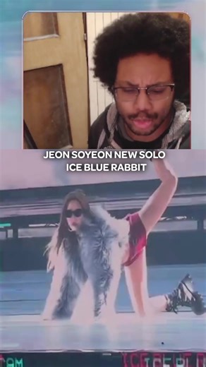 Ma réaction au solo de JEON SOYEON : ICE BLUE RABBIT