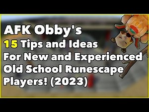 15 OSRS Tips for New and Experienced Players - Old School RuneScape (2023)