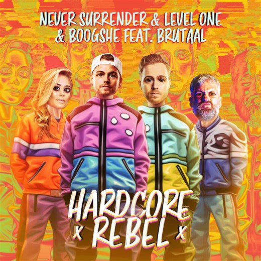 Never Surrender & Level One & Boogshe Feat. Brutaal - Hardcore Rebel
