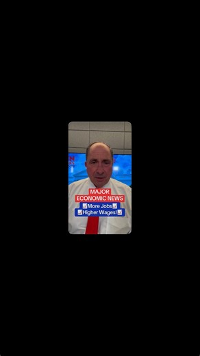 Major Economic News: More Jobs, Higher Wages!📈