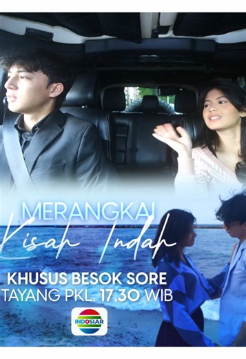 Merangkai Kisah Indah: Sinetron Baru Indosiar