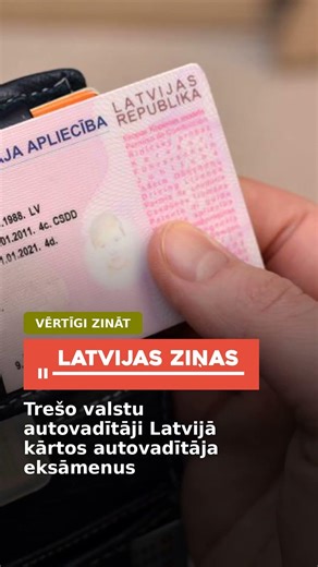 Trešo valstu autovadītāji Latvijā kārtos autovadītāja eksāmenus