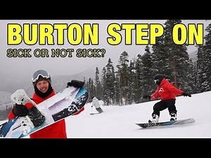 Burton step on Review Surprisingly Amazing?!?!?!?