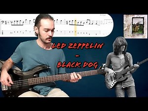 Led Zeppelin - Black Dog Bass Cover with PlayAlong Tab