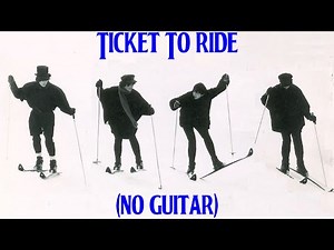 The Beatles - Ticket To Ride (No Guitar)