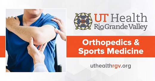 Orthopedics and Sports Medicine | UT Health RGV